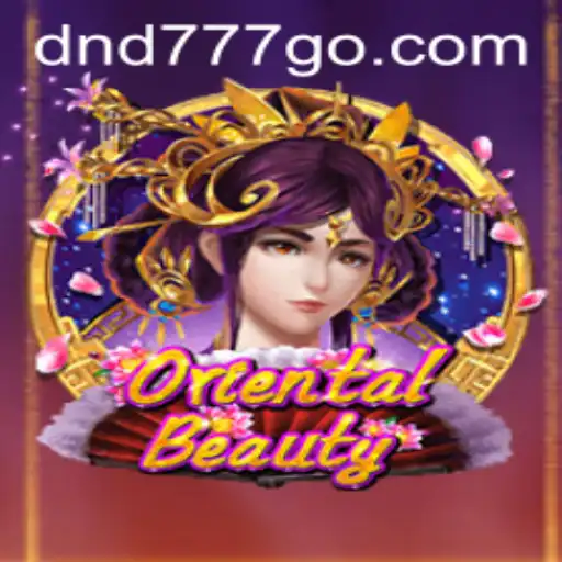 Explorando o Mundo Encantador de OrientalBeauty: Uma Nova Dimensão no Jogo DND 777
